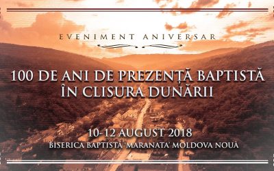 100 de ani de mărturie baptistă în Clisura Dunării